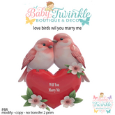 love birds wil you marry me