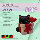 [EPIC  FishBowl] Love 4 Cat (ADD ME)