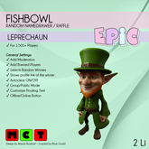 [EPIC FishBowl] Leprechaun (ADD ME) 