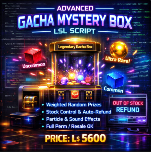 Advanced Gacha Mystery Box LSL Script – Weighted Random, Stock Control, Auto Refund, Full Permission
