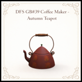DFS GB#39 Coffee Maker - Autumn Teapot - ACTUAL ITEM