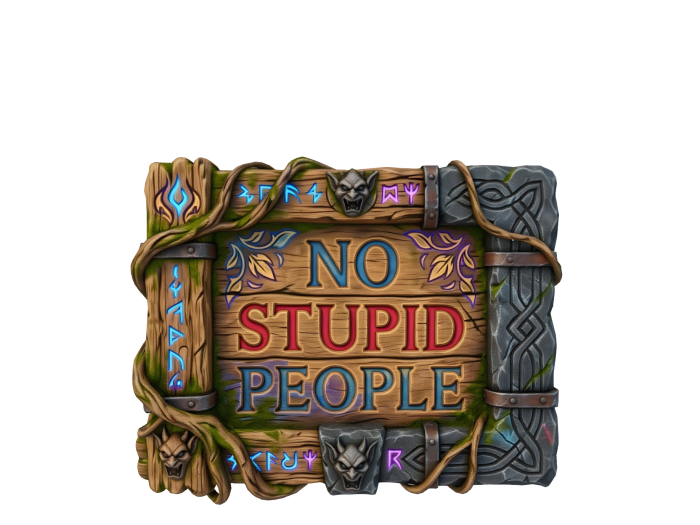 HB: No Stupid People Sign FuLL PERM