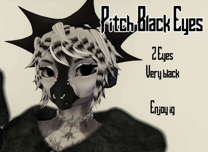 [MONOCHROME] Pitch Black Eyes