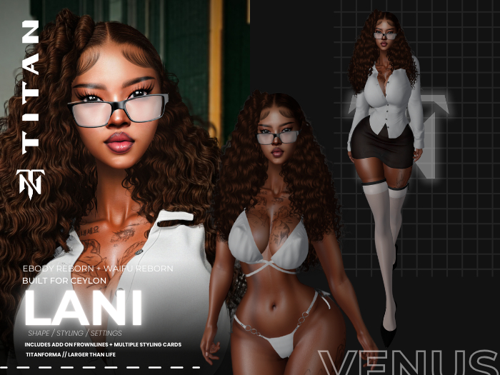 TITANFORMA //  Lani Shape (Ceylon x eBody Reborn)