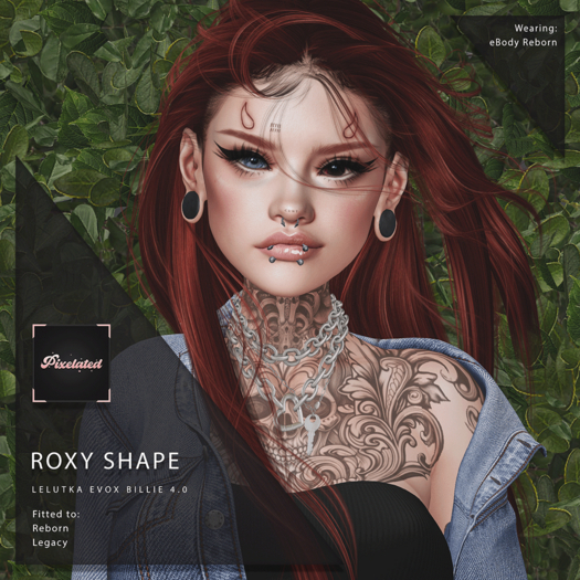 Pixelated - Roxy Shape [Lel. EvoX Billie 4.0]
