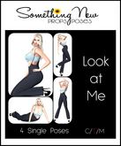 **SN~ Look at Me Poses