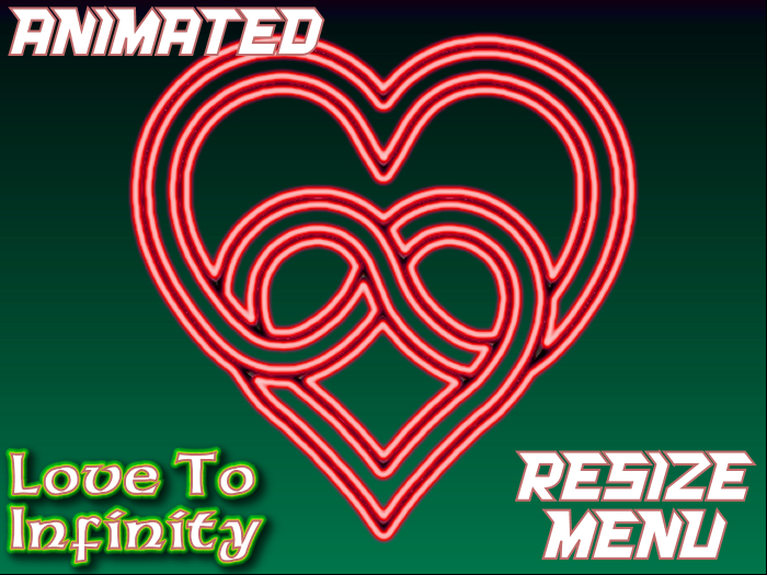  ★★★★★~ Love To Infinity - Animated - Resize Menu