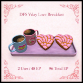 DFS Vday Love Breakfast - ACTUAL ITEM