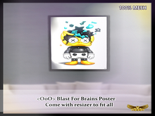 <OoO> Blast for brains Poster 