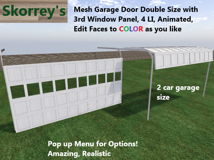 Mesh Double width Window 3rd Overhead Garage Door 4 LI Realistic Animated Movement! Pop‑Up Menu, Edit Faces & Color