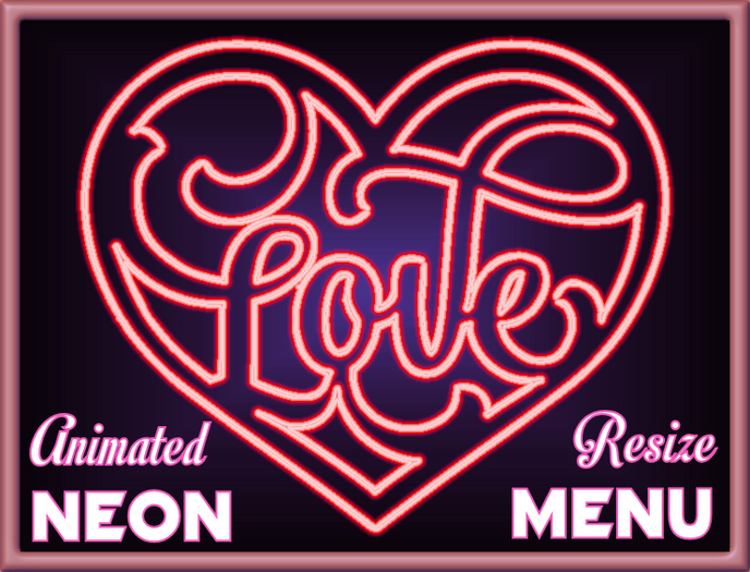  ★★★★★~ Love In A Neon Heart - Resize Menu