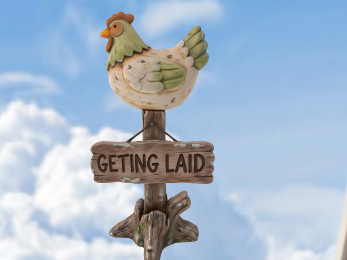 Chicken Sign Getting Laid FULL PERM