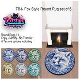 TBJ- Fox Style Round Rug set of 6