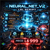 NEURAL NET V2 Holographic Controller LSL Script – Animated Glow, Scanlines, Pulse Effects & Futuristic Display System (F