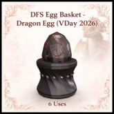 DFS Egg Basket - Dragon Egg (VDay 2026) - ACTUAL ITEM