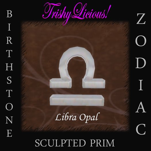 TrishyLicious! Libra Opal Sculpted Sign