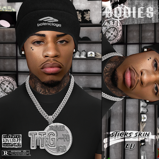 B - Sticks Skin. (Eli)