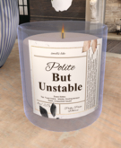 PPW - Candle Classy but Unhinged Polite (ADD)