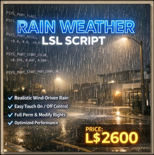 Premium Rain Weather Particle System LSL Script – Realistic Wind-Driven Rain Effect for Second Life | Full Permission 