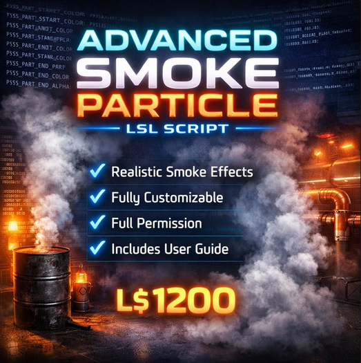 Advanced Smoke Particle LSL Script for Second Life – Full Permission, Customizable Effects