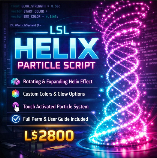 LSL Helix Particle Script – Rotating & Expanding Particle Effects for Second Life Objects
