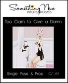 **SN~ Too Glam to Give a Damn