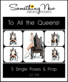 **SN~ To All the Queens! 