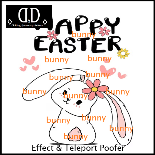 :::D&D:::Happy Easter Effect&TeleportPoofer