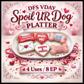 DFS VDAY Spoil UR Dog Platter - ACTUAL ITEM