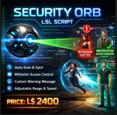 Second Life Security Orb LSL Script – Auto Avatar Scanner, Whitelist Access Control, Auto Eject System, Full Permission