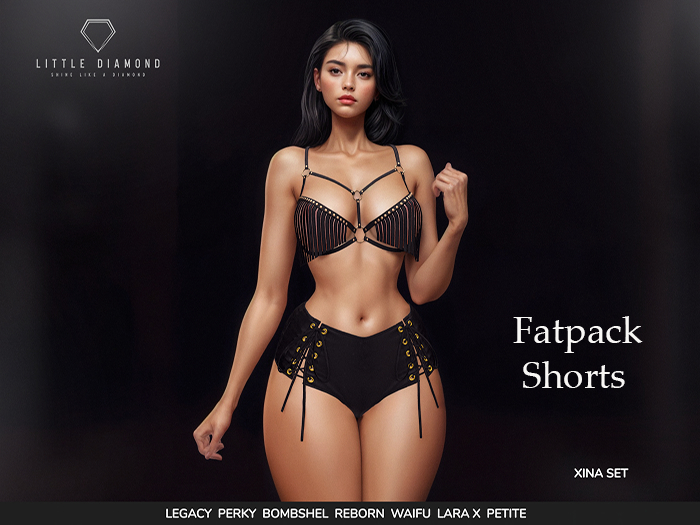 -LD- Xina Short FATPACK