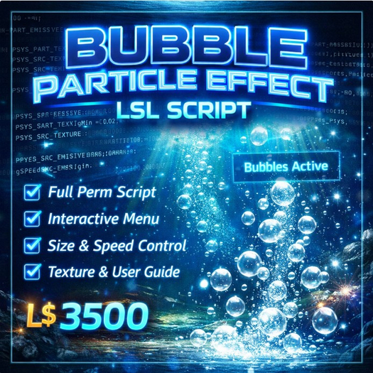 Full Perm Bubble Particle Effect LSL Script with Texture & User Guide – Interactive Menu Controlled Bubble System