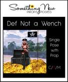 **SN~ Def Not a Wench