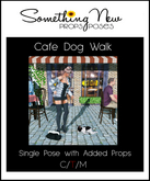 **SN~ Cafe Dog Walk
