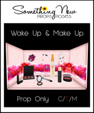 **SN~ Wake Up & Make Up Prop Only