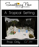 **SN~ A Tropical Setting Prop