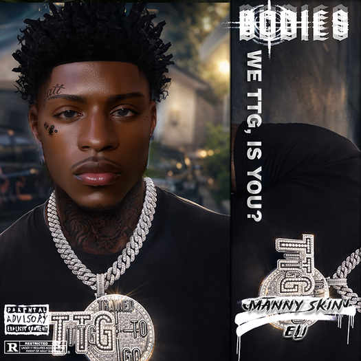 B - Manny Skin. (Eli)