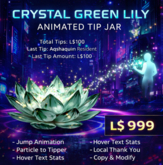 Crystal Green Lily Animated Tip Jar – Jumping Flower Effect | Particle to Tipper | Live Stats Hover Text | Copy & Modify
