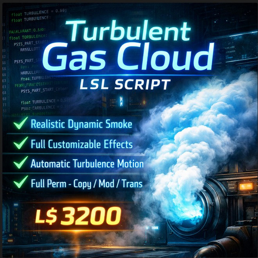 Turbulent Gas Cloud LSL Script – Realistic Dynamic Smoke Particle System – Full Perm Atmospheric Effect