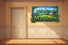 Welcome to my Home - Sign 5