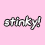 stinky!