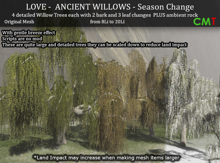 LOVE - ANCIENT WILLOWS - SEASONAL