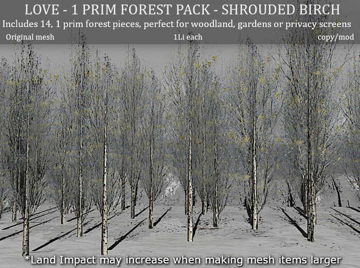 LOVE - 1 PRIM FOREST PACK - SHROUDED BIRCH