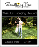 **SN~ She's Just Hanging Around