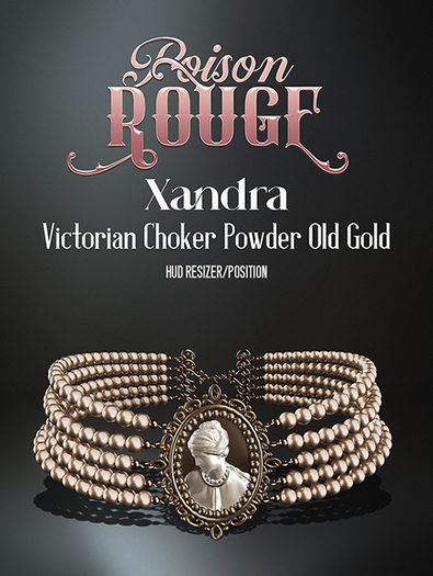 POISON ROUGE Xandra Victorian Chocker Powder/Old Gold