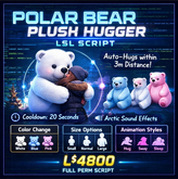 Polar Bear Plush Hugger LSL Script – Interactive Auto-Hug, Custom Colors & Animations, Full Permissions