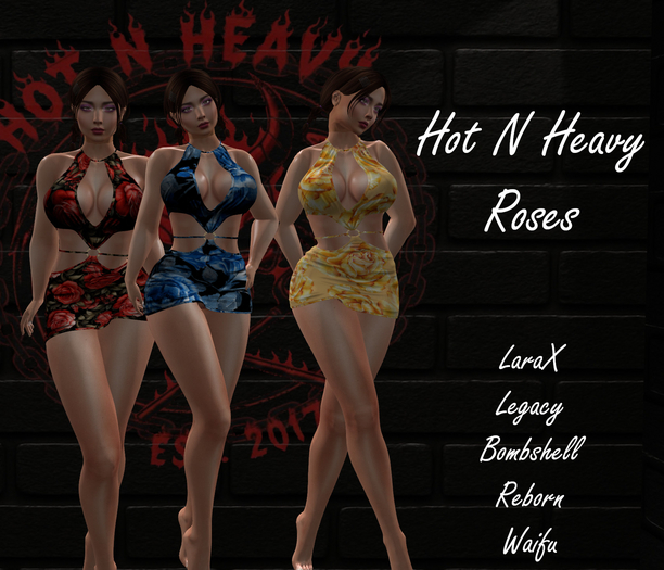 Hot N Heavy - Roses All