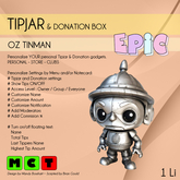 [EPIC TipJar] Oz TinMan (ADD ME)