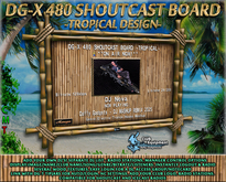 DG-X 480 Shoutcast Board -Tropical Design-
