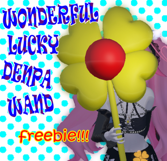 WONDERFUL LUCKY DENPA WAND [freebie]